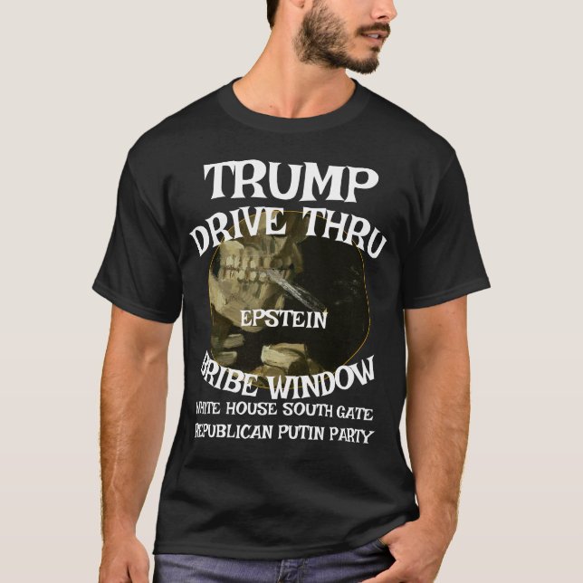 Trump Drive Thru EPSTEIN Bribe Window White House T-Shirt (Front)