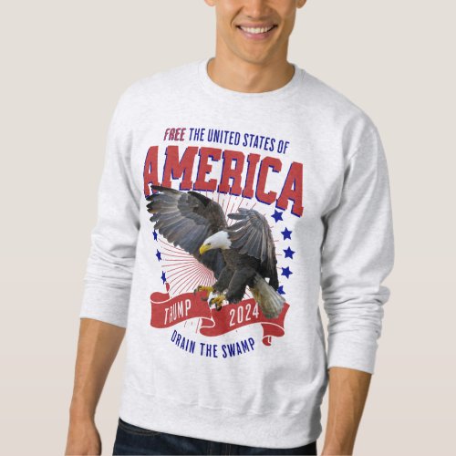 Trump Eagle 2024 Freedom Sweatshirt