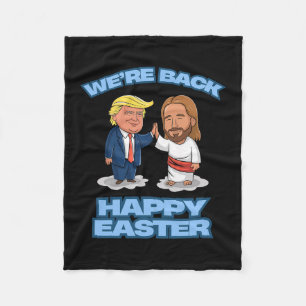 Trump Easter Jesus Trump We're Ck Funny Easter Shi Fleece Blanket