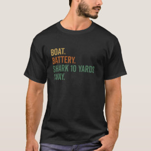 Trump Electric Boat Battery Shark 10 Yards Away Me T-Shirt