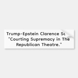 Trump-Epstein Clarence Sale Hankamer Artjunkhaus Bumper Sticker