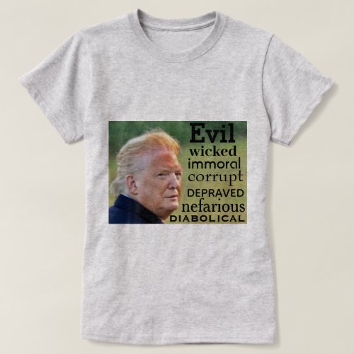 Trump Evil T_Shirt