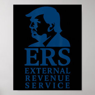 Trump External Revenue Service Poster