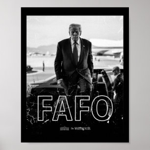 Trump Fafo Funny Fafo Trump President Trump Poster