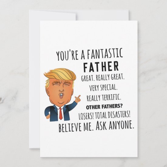 Trump Father, Funny Dad Birthday, Father's day Holiday Card