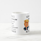 Trump Father in Law, Funny Dad Birthday Father Day Coffee Mug (Center)