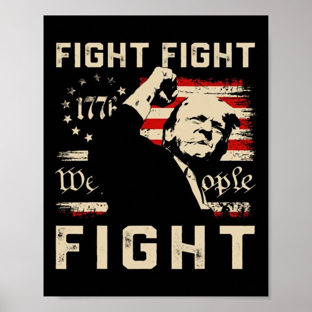Trump Fight Fight Fight 1776 We The People Flag Tr Poster (Front)