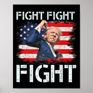 Trump Fight Fight Fight Trump Signals To Americans Poster
