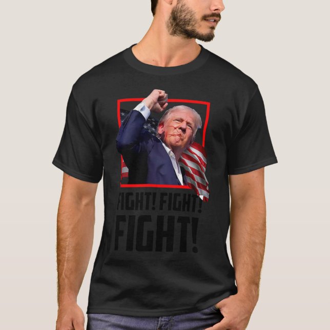 Trump Fight Fighting Fighters Supporters Americans T-Shirt (Front)