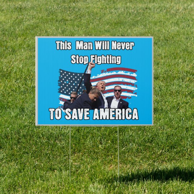 Trump Fight Yard Sign (Insitu)
