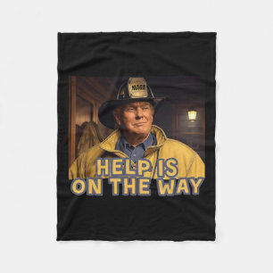 Trump Fireman Firefighter Help Is On The Way Inaug Fleece Blanket