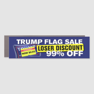 Trump Flag Sale Trump Lost Loser Anti-Trump Bumper Car Magnet