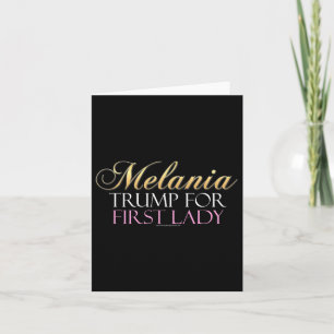 Trump For First Lady Pro-donald Trump Card