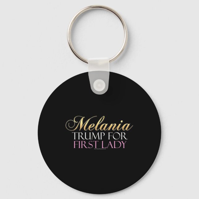 Trump For First Lady Pro-donald Trump  Keychain (Front)