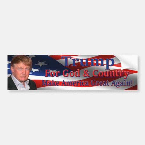 Trump For God  Country Bumper Sticker
