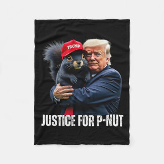 Trump For P-nut The Squirrel Justice For Peanut Tr Fleece Blanket