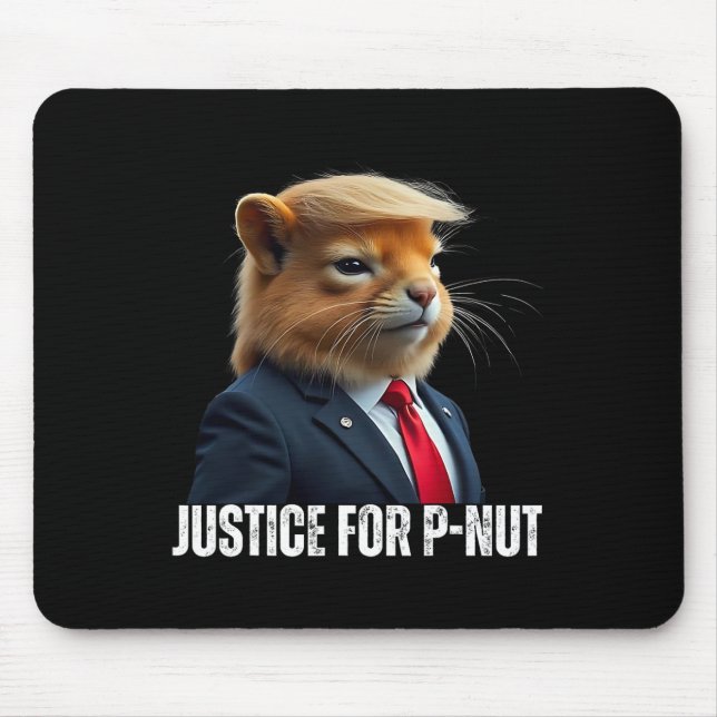 Trump For P-nut The Squirrel Justice For Peanut Tr Mouse Pad (Front)