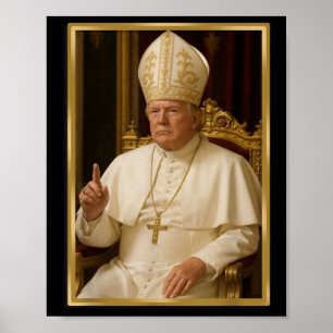 Trump For Pope T Shirt President Trump Tees 2025  Poster