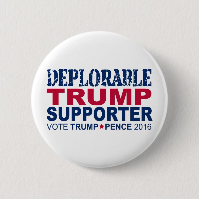Trump For President 2016 - Deplorable Me Pinback Button (Front)