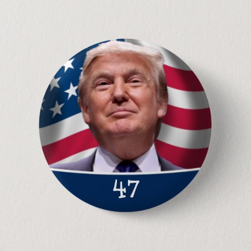 Trump for president 47 vote 2024 button