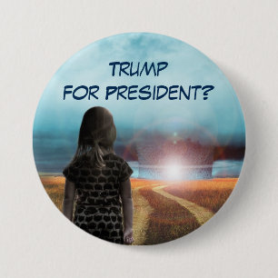 Trump for President? Pinback Button