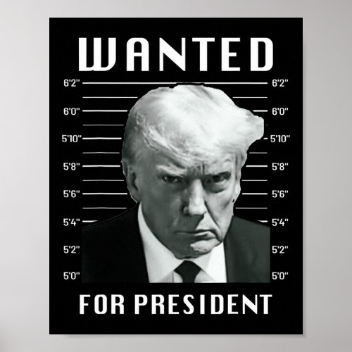 Trump For President _ Trump Mug Shot Never Surrend Poster