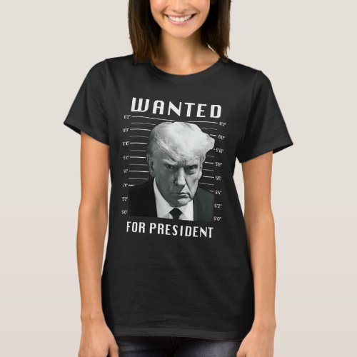 Trump For President _ Trump Mug Shot Never Surrend T_Shirt