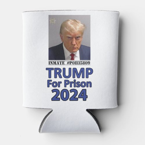 Trump For Prison 2024 Can Cooler