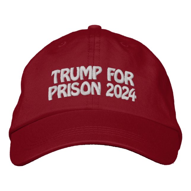 TRUMP FOR PRISON 2024 EMBROIDERED BASEBALL CAP (Front)