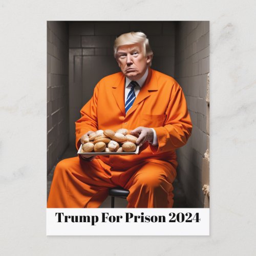 Trump For Prison 2024 Funny Holding Stollen Bread Postcard