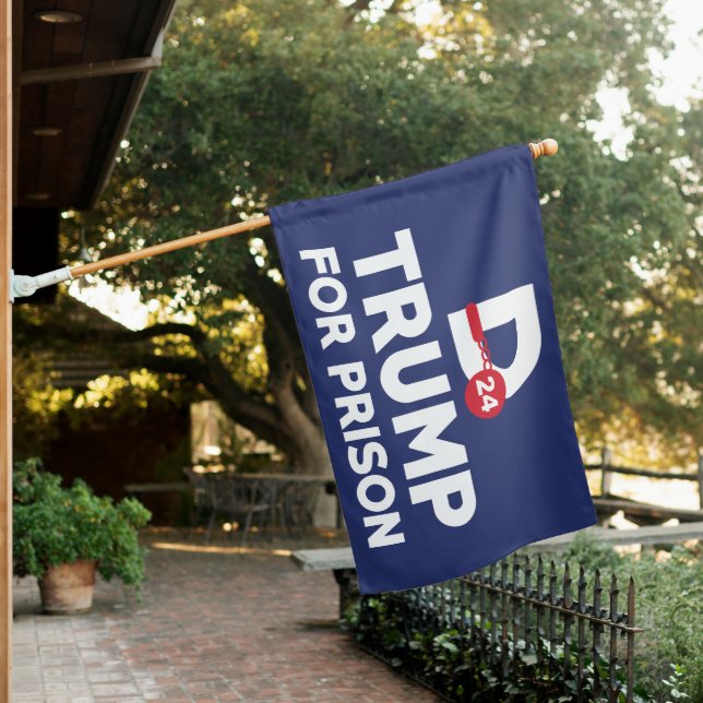 Trump For Prison 2024 House Flag (In SItu)