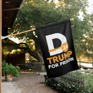Trump For Prison 2024 House Flag