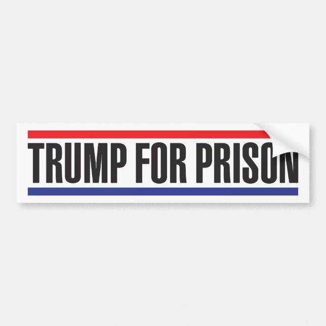Trump for Prison Bumper Sticker (Front)