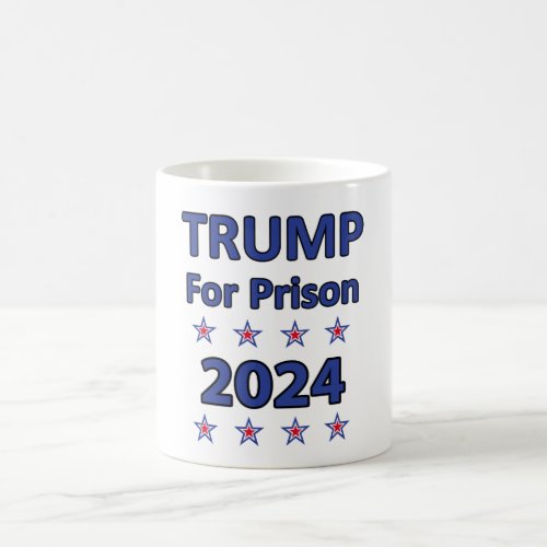 Trump For Prison Coffee Mug