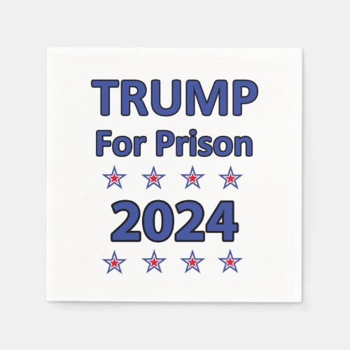 Trump For Prison Napkins