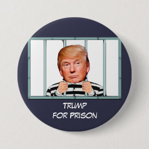 "Trump for Prison" with Trump behind bars Button