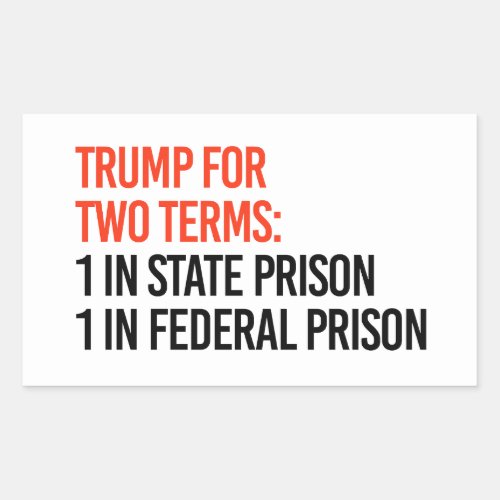 Trump for two terms rectangular sticker