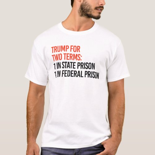 Trump for two terms T_Shirt
