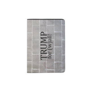 Trump for (w)all! passport holder