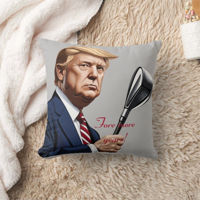 Trump: Fore more years of greatness! Throw Pillow (Blanket)