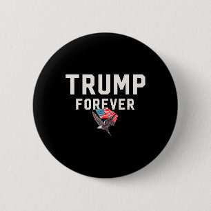Trump Forever Wins Won Winner Inspiration Mega Tru Button