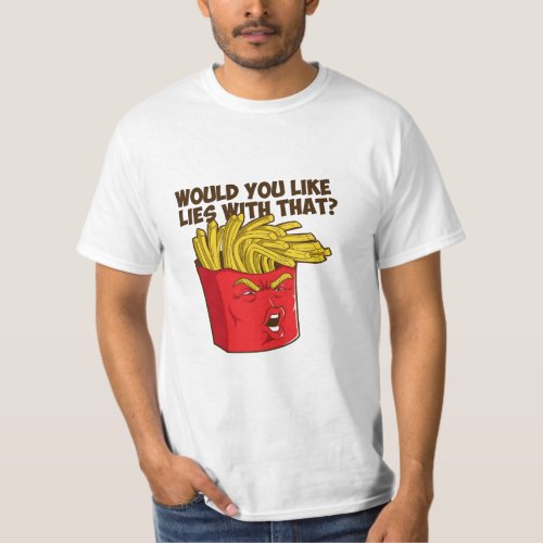 trump Fries  Funny Trump T_Shirt