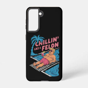 Trump Funny Chillin Like A Felon Trump 2024  Samsung Galaxy S21 Case