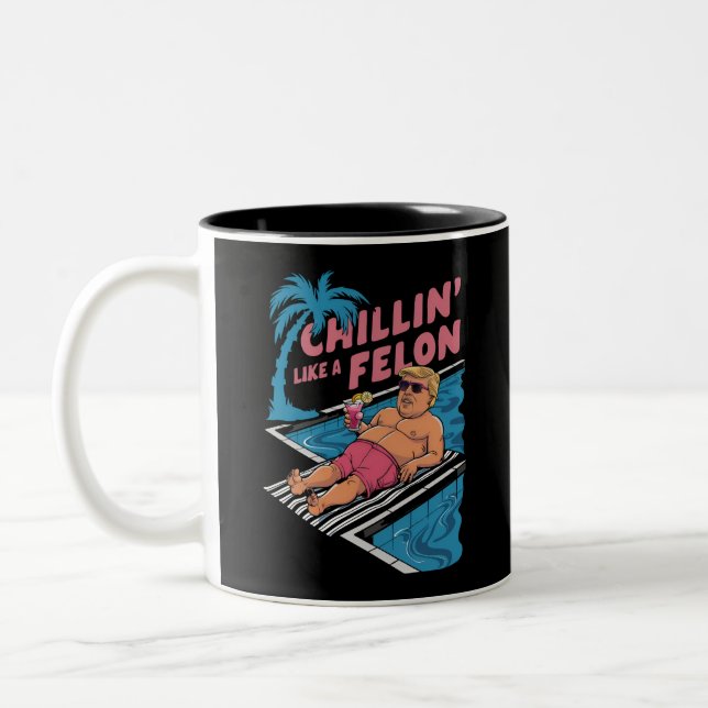 Trump Funny Chillin Like A Felon Trump 2024  Two-Tone Coffee Mug (Left)