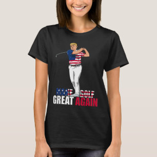Trump - Funny Golf Gift T-Shirt