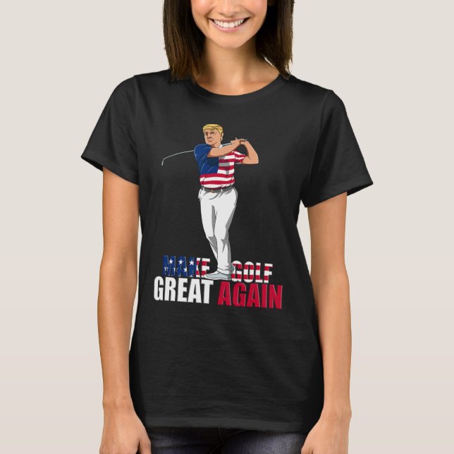 Trump - Funny Golf Gift  T-Shirt (Front)