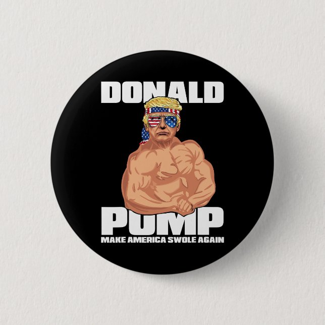 Trump Funny July 4th Donald Pump  Button (Front)