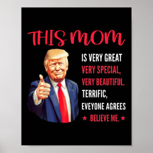 Trump Funny Quotes Mother's Day This Mom Is Very G Poster