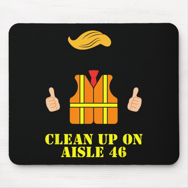 Trump Garbage Man Safety Vest Clean Up On Aisle 46 Mouse Pad (Front)