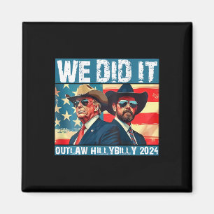 Trump Garbage We Did It Outlaw Hillbilly 2024 (on  Magnet
